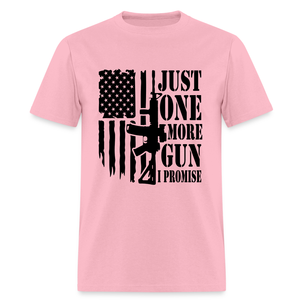 Just One More Gun I Promise T-Shirt - pink