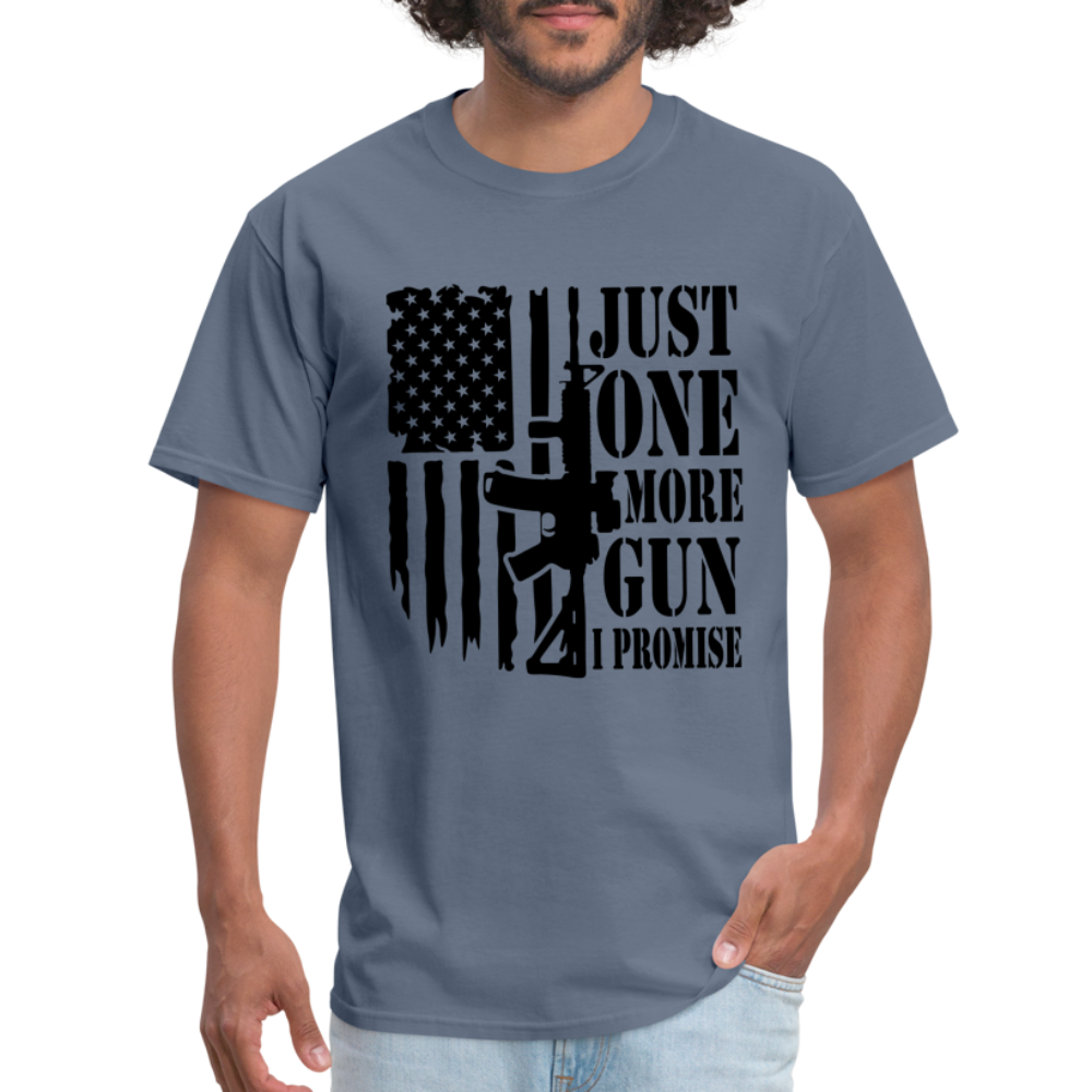 Just One More Gun I Promise T-Shirt - denim