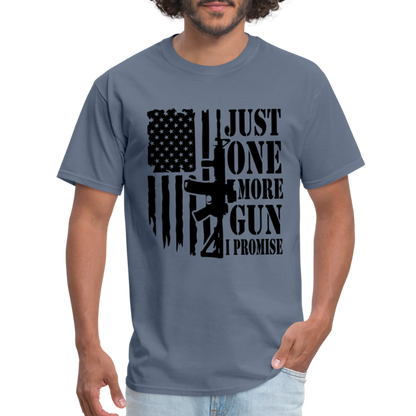 Just One More Gun I Promise T-Shirt - denim