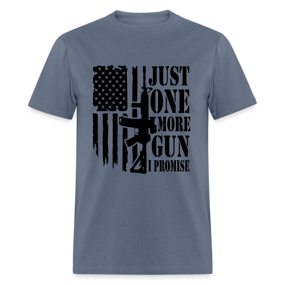 Just One More Gun I Promise T-Shirt - denim