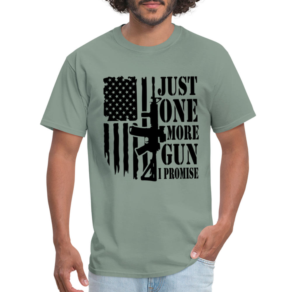 Just One More Gun I Promise T-Shirt - sage