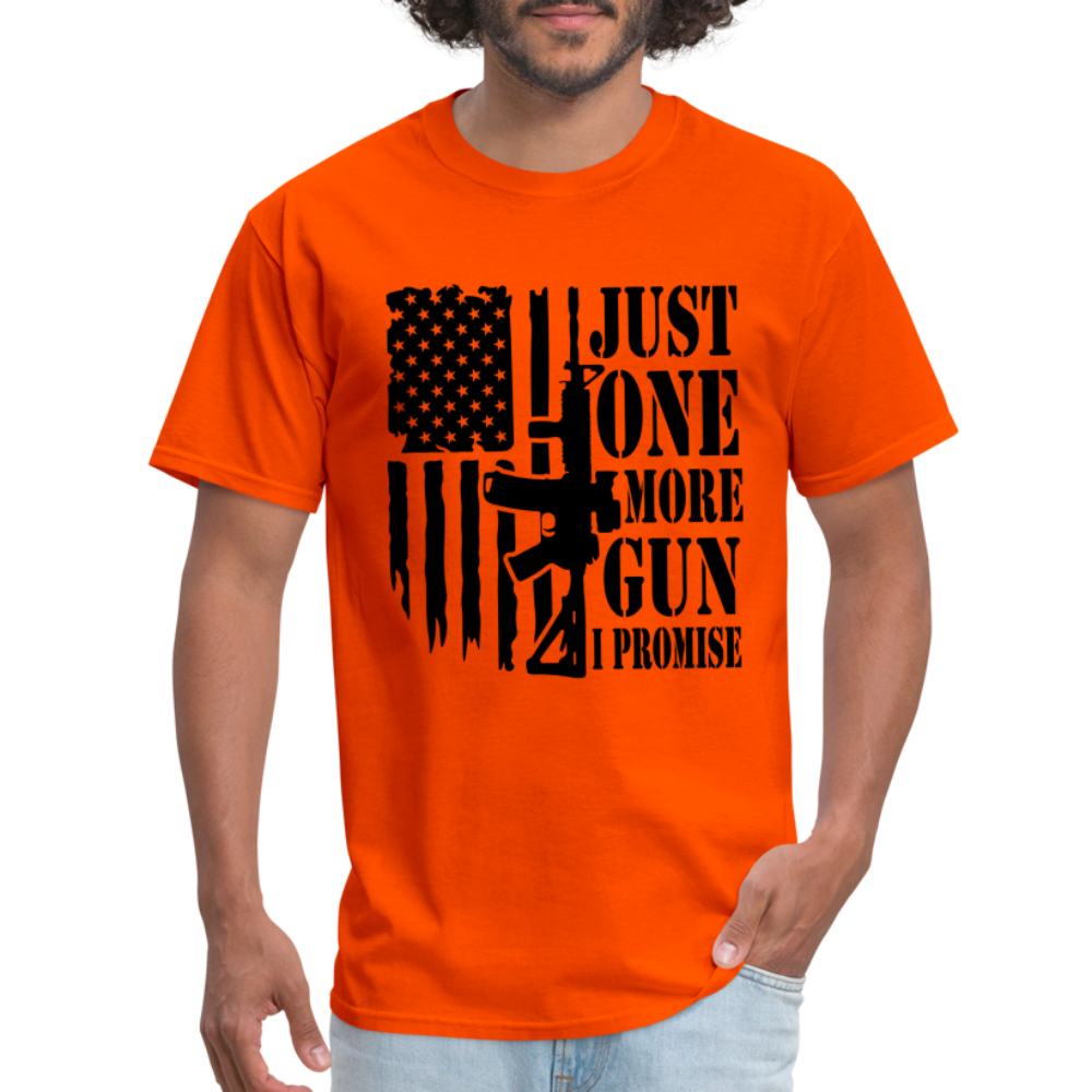 Just One More Gun I Promise T-Shirt - orange