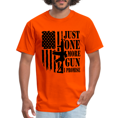 Just One More Gun I Promise T-Shirt - orange