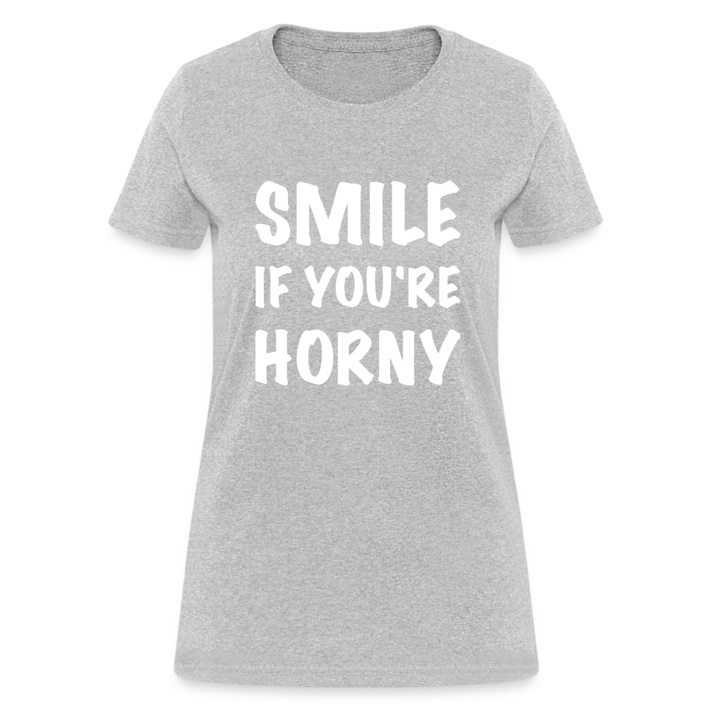 Smile if You're Horny Women's T-Shirt - heather gray