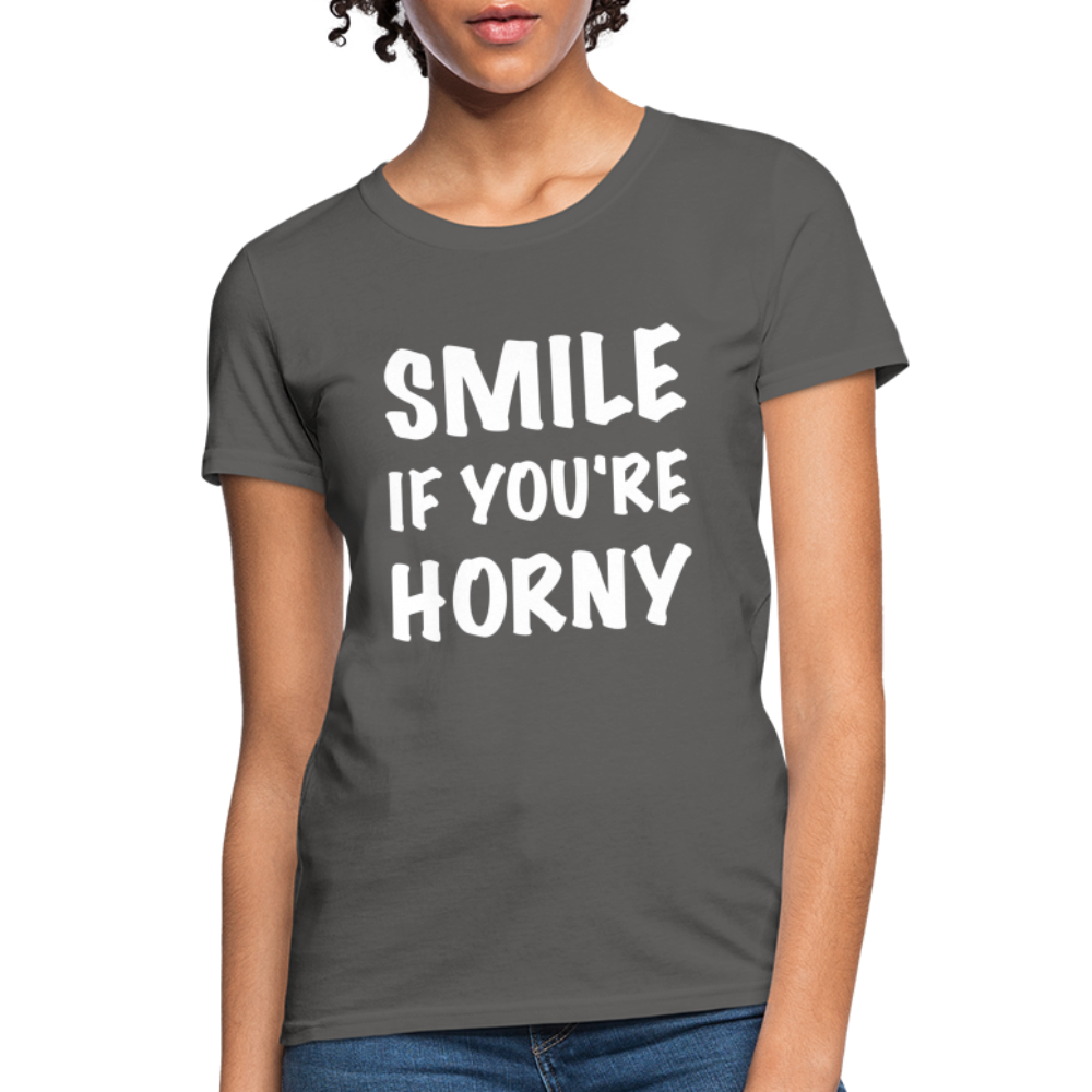 Smile if You're Horny Women's T-Shirt - charcoal