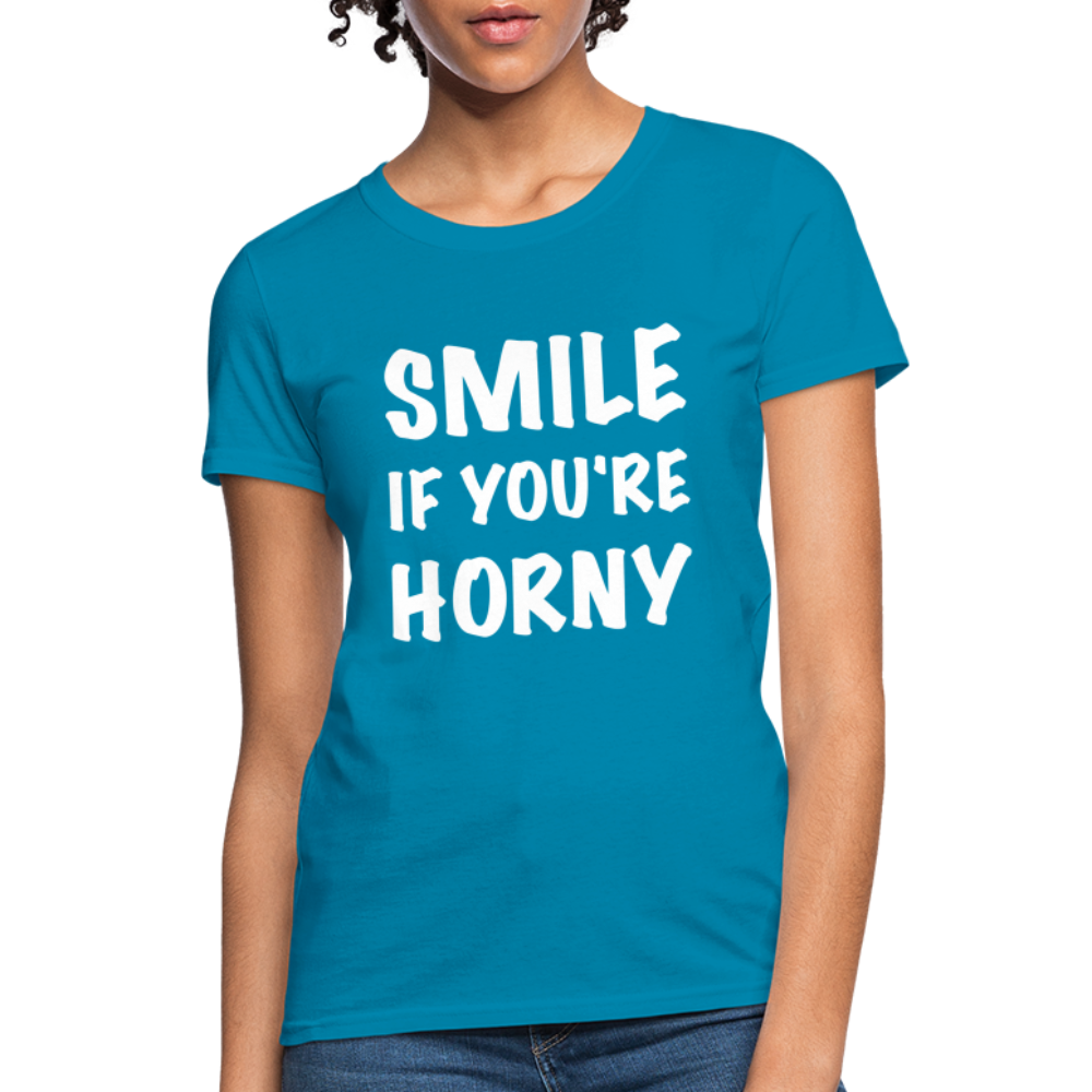 Smile if You're Horny Women's T-Shirt - turquoise