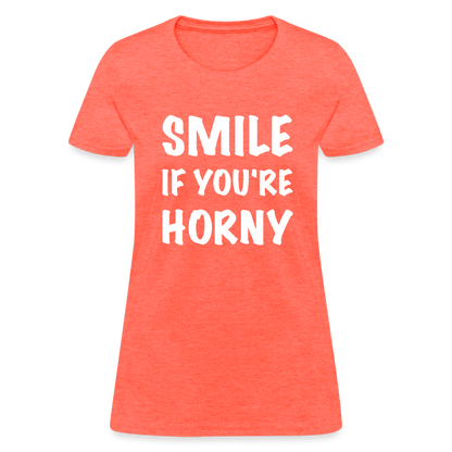 Smile if You're Horny Women's T-Shirt - heather coral