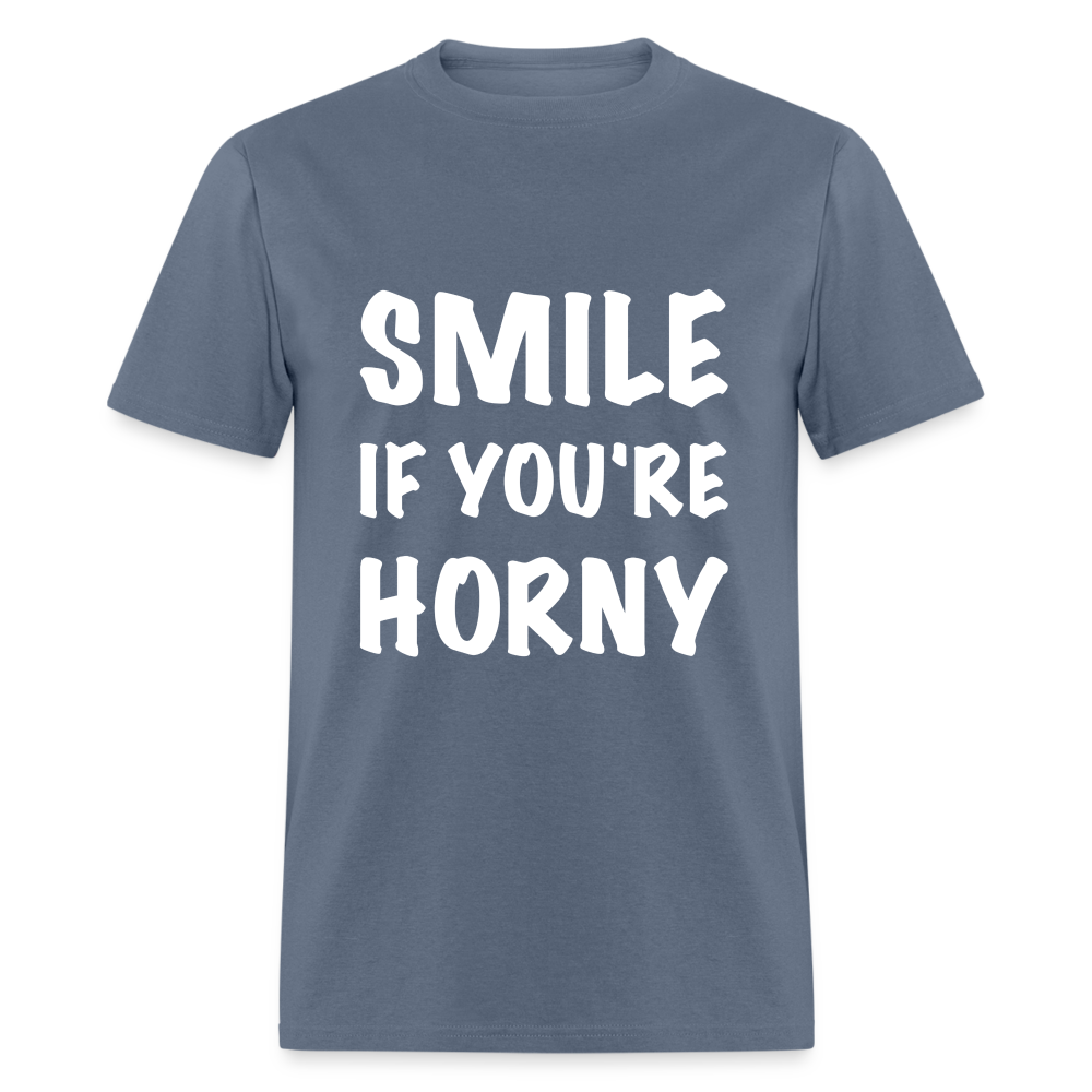 Smile if You're Horny T-Shirt - denim