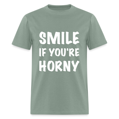 Smile if You're Horny T-Shirt - sage