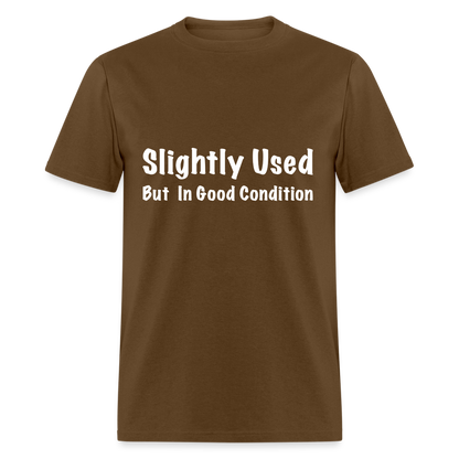 Slightly Used But in Good Condition T-Shirt - brown