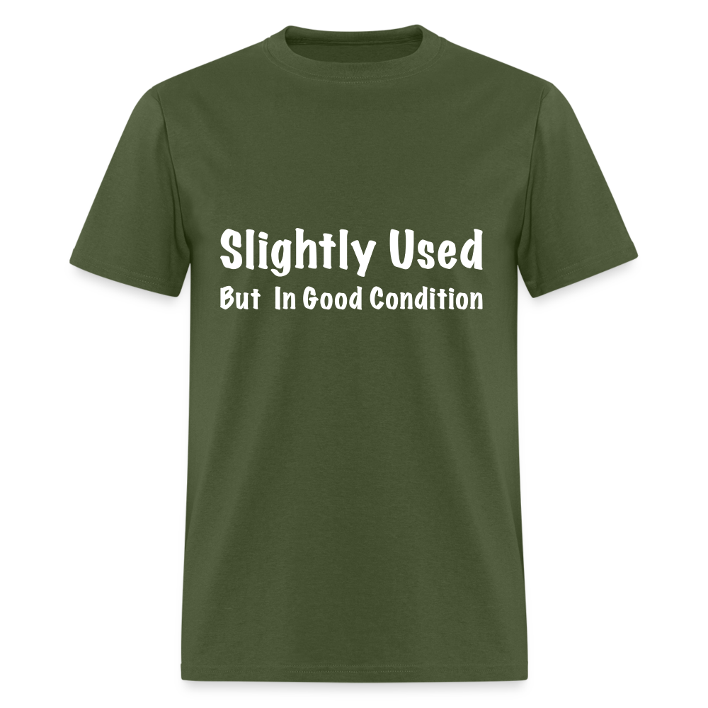 Slightly Used But in Good Condition T-Shirt - military green