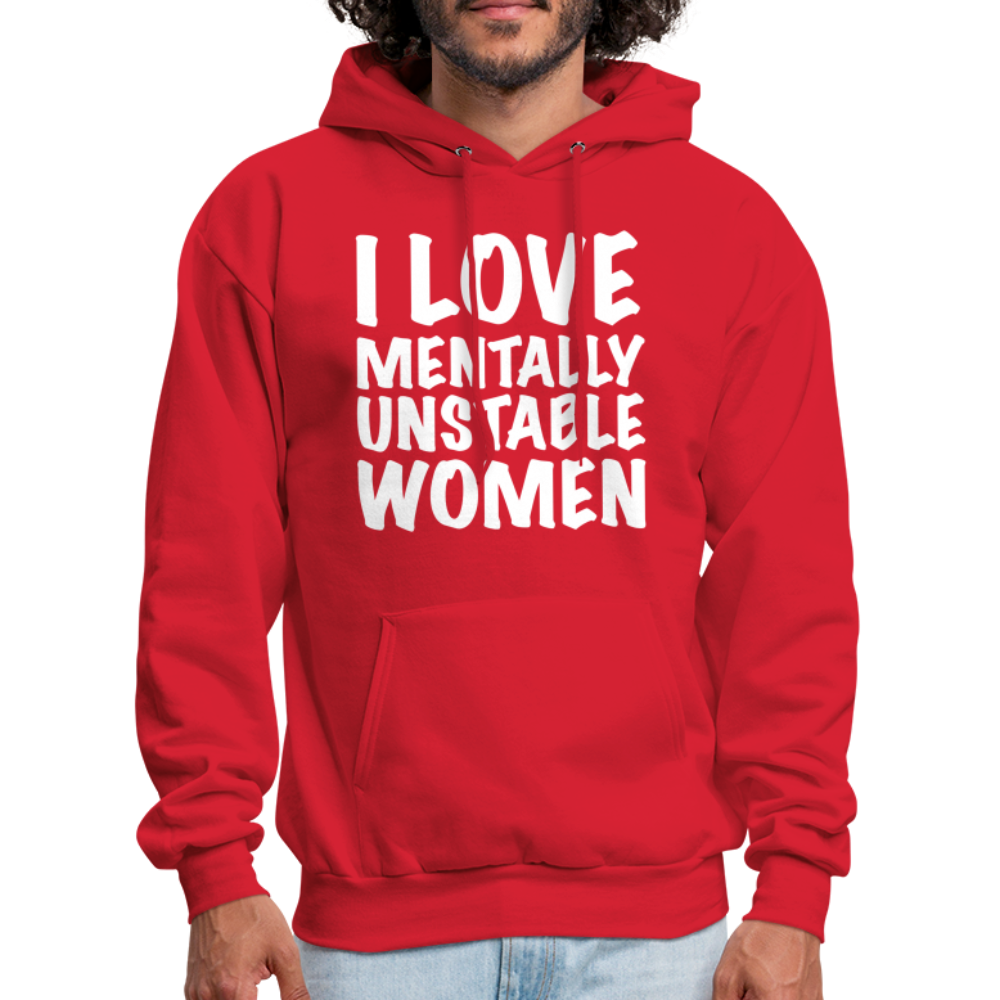 I Love Mentally Unstable Women Hoodie - red