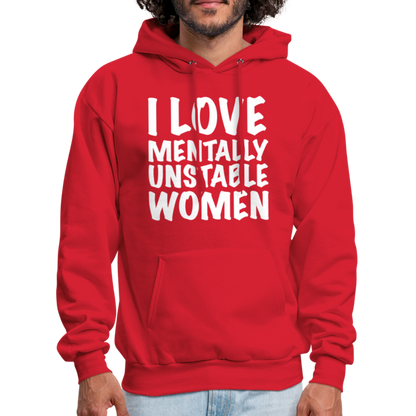 I Love Mentally Unstable Women Hoodie - red