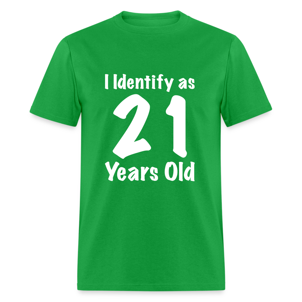 I Identify as 21 Years Old T-Shirt (Birthday Gift Idea) - bright green