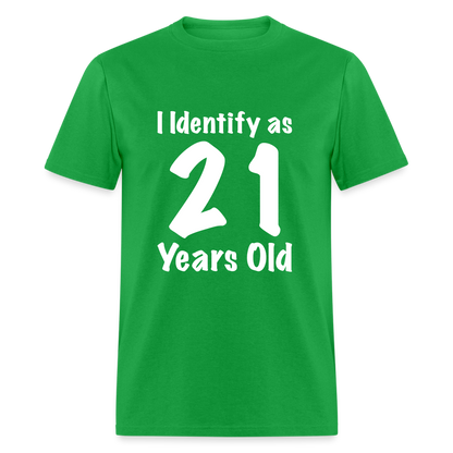 I Identify as 21 Years Old T-Shirt (Birthday Gift Idea) - bright green