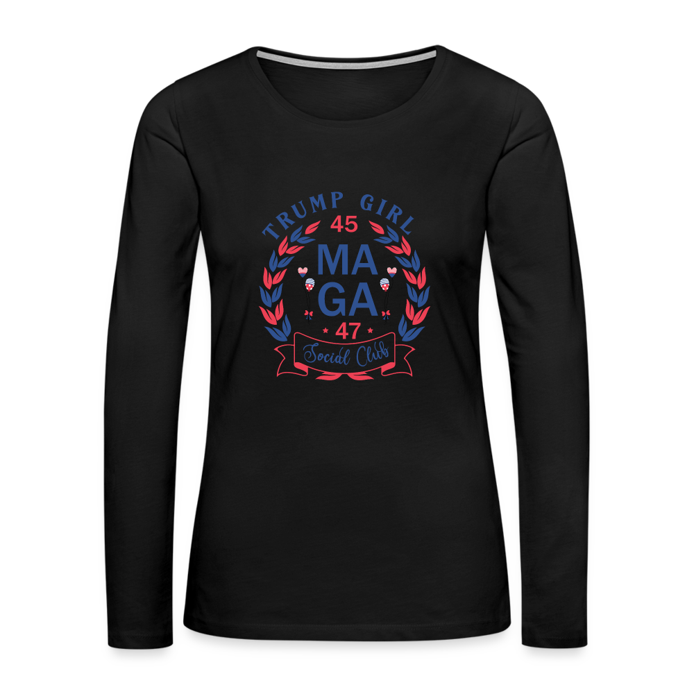 Trump Girl Social Club Women's Premium Long Sleeve T-Shirt (MAGA) - black