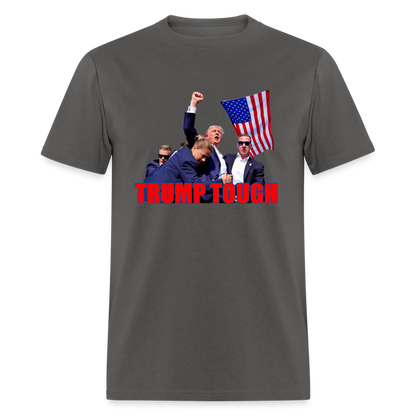 Trump Tough T-Shirt (Trump Fight Image) - charcoal