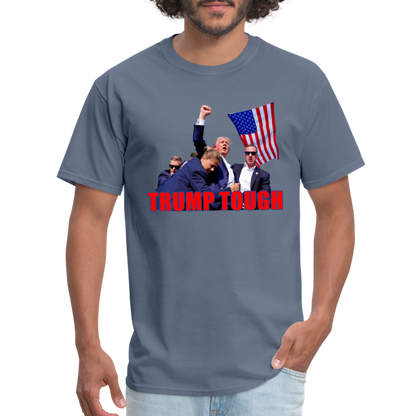 Trump Tough T-Shirt (Trump Fight Image) - denim