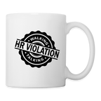 Walking Talking HR Violation Coffee Mug (Work Humor)