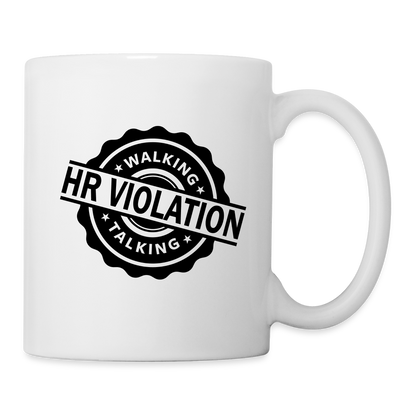 Walking Talking HR Violation Coffee Mug (Work Humor) - white