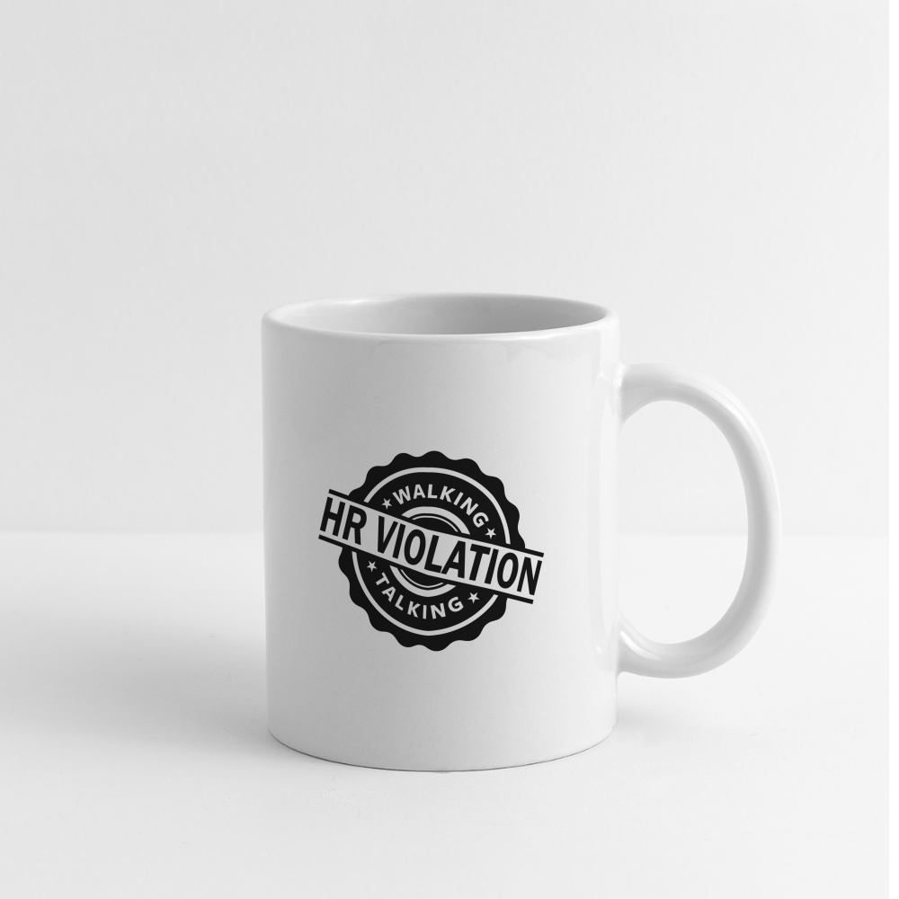 Walking Talking HR Violation Coffee Mug (Work Humor) - white