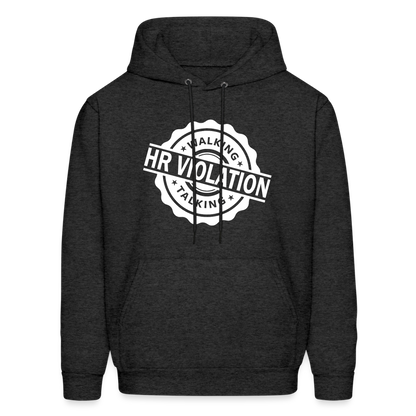 Walking Talking HR Violation Hoodie (Work Humor) - charcoal grey