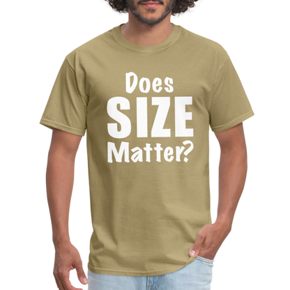 Does Size Matter T-Shirt - khaki