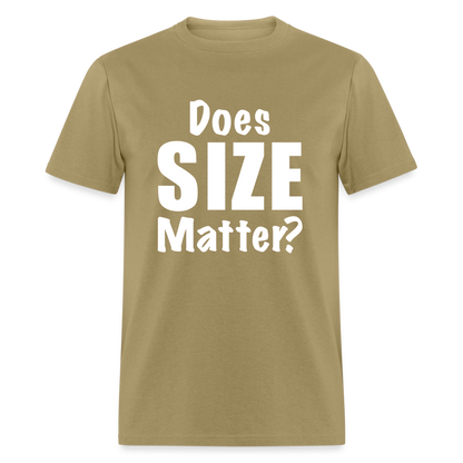 Does Size Matter T-Shirt - khaki