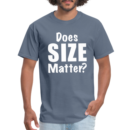 Does Size Matter T-Shirt - denim