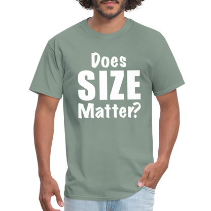 Does Size Matter T-Shirt - sage