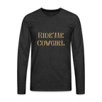 Ride Me Cowgirl Men's Premium Long Sleeve T-Shirt