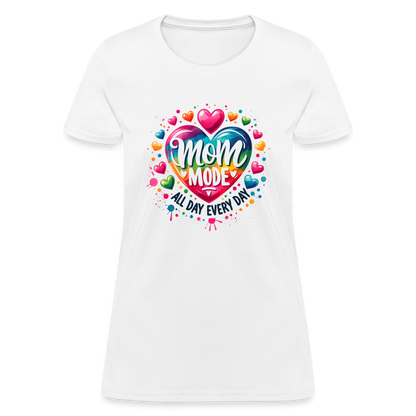 Mom Mode All Day Every Day Women's Contoured T-Shirt - white