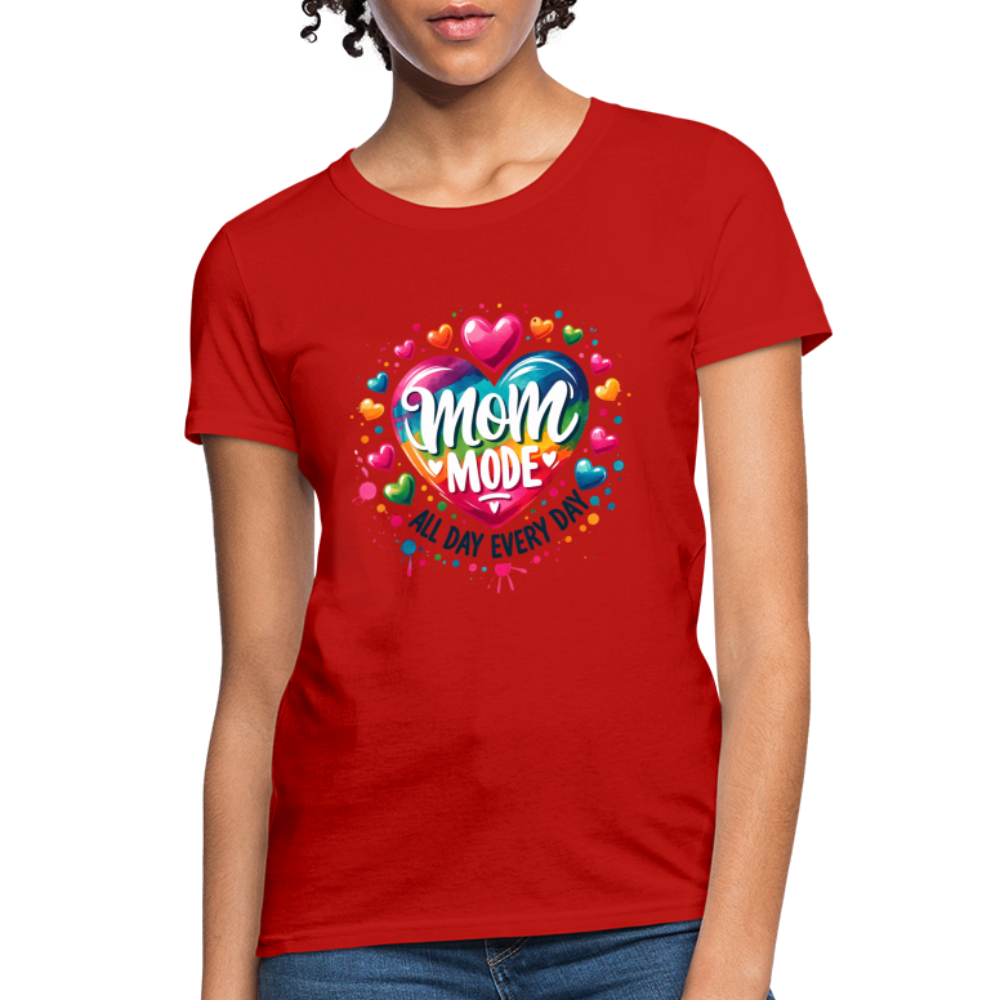 Mom Mode All Day Every Day Women's Contoured T-Shirt - red