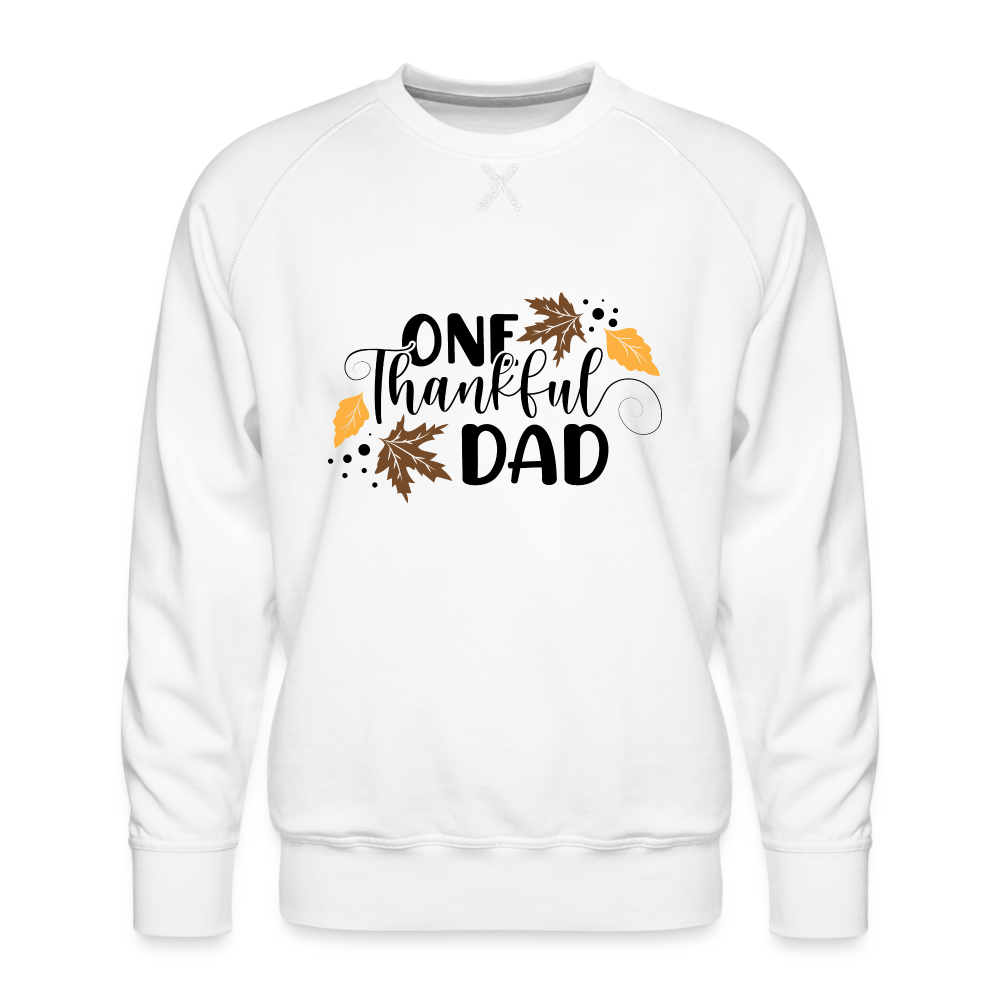 One Thankful Dad Premium Sweatshirt - white