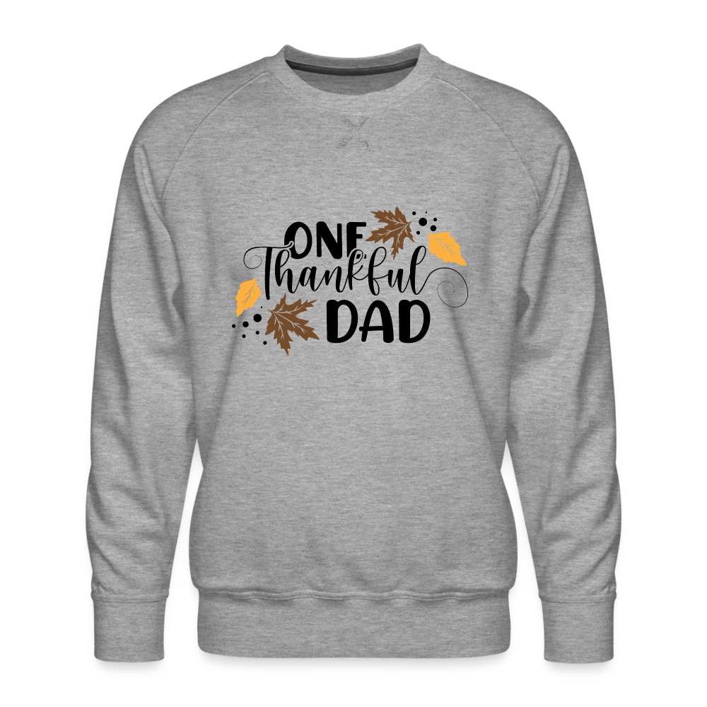 One Thankful Dad Premium Sweatshirt - heather grey