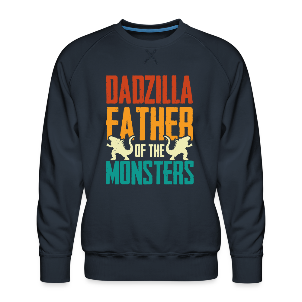 Dadzilla Father Of The Monsters Men’s Premium Sweatshirt - navy