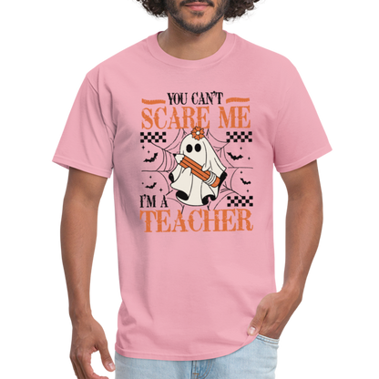 You Can't Scare Me I'm a Teacher T-Shirt (Halloween) - pink