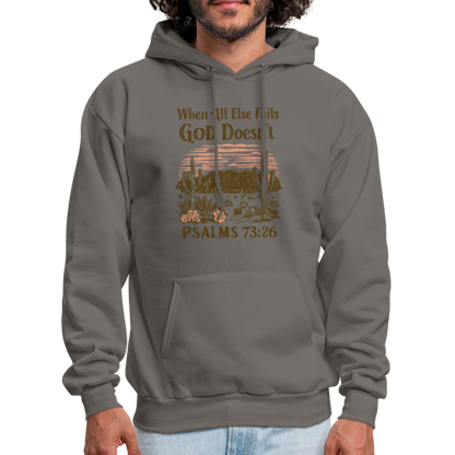 When All Else Fails God Doesn't (Psalms 73:26) Hoodie - asphalt gray