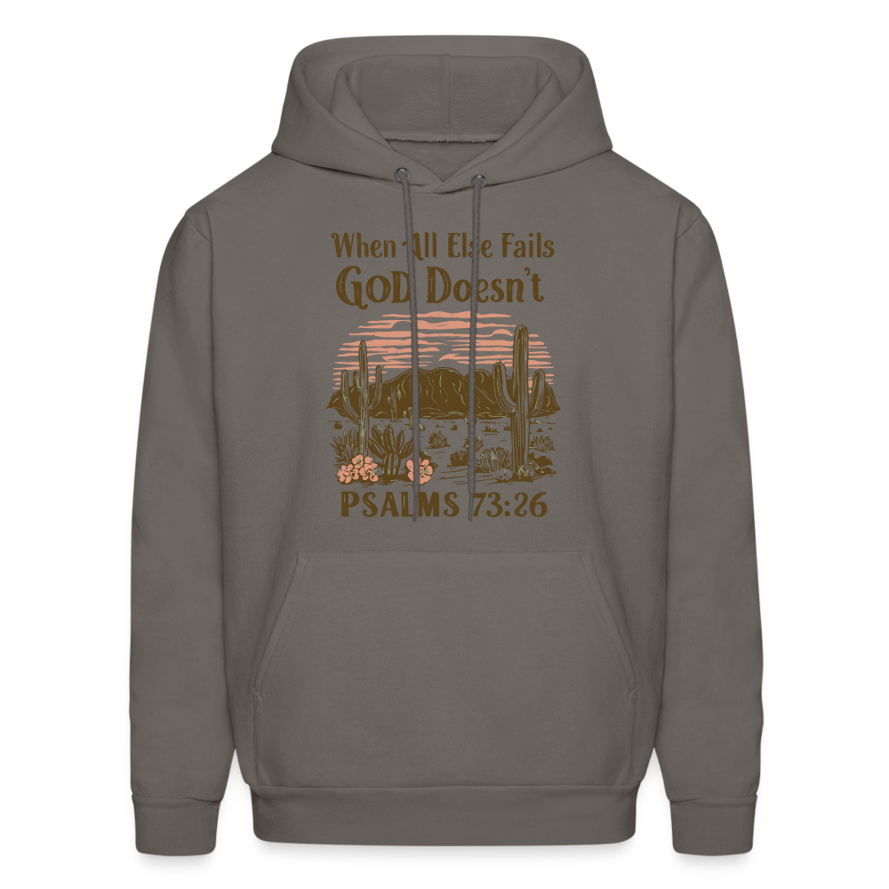 When All Else Fails God Doesn't (Psalms 73:26) Hoodie - asphalt gray