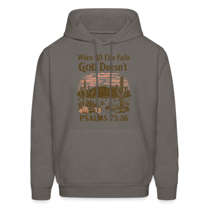 When All Else Fails God Doesn't (Psalms 73:26) Hoodie - asphalt gray