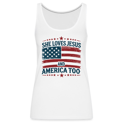 She Loves Jesus and America Too Women’s Premium Tank Top - white