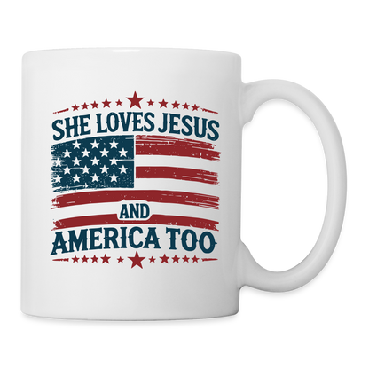 She Loves Jesus and America Too Coffee Mug - white