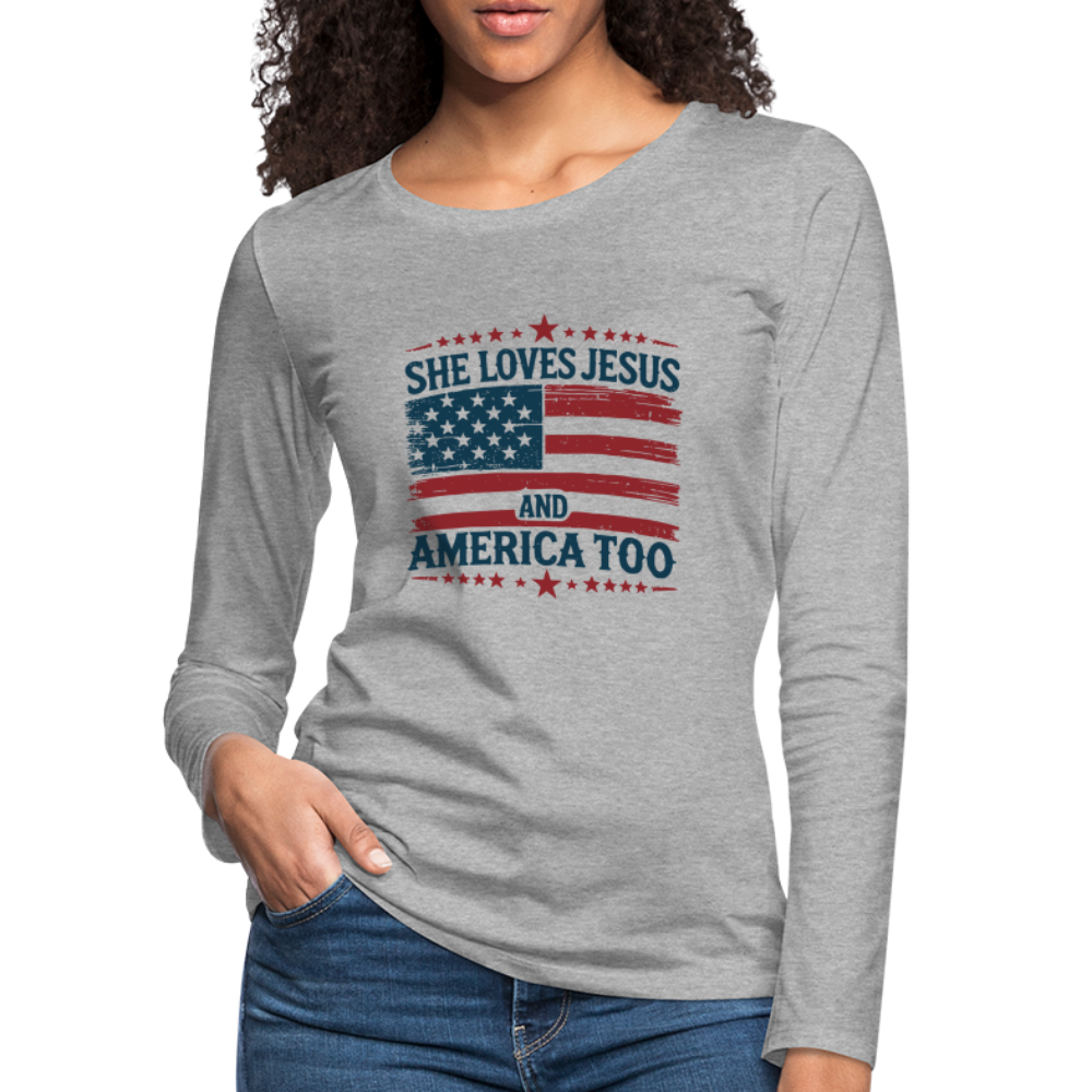 She Loves Jesus and America Too Women's Premium Long Sleeve T-Shirt - heather gray