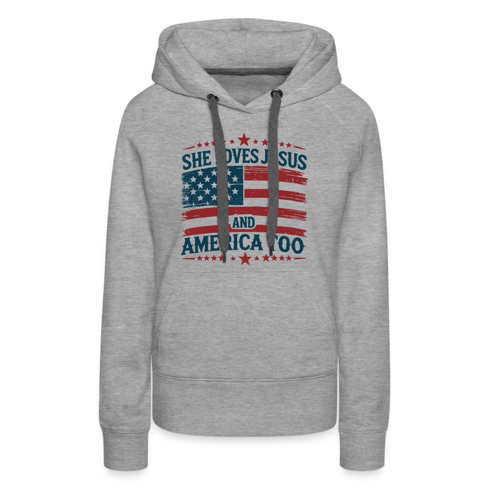 She Loves Jesus and America Too Women’s Premium Hoodie - heather grey