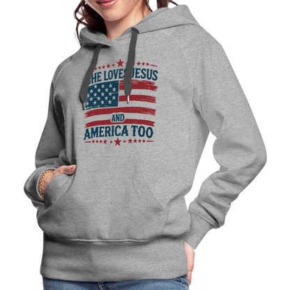 She Loves Jesus and America Too Women’s Premium Hoodie - heather grey