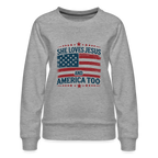 She Loves Jesus and America Too Women’s Premium Sweatshirt