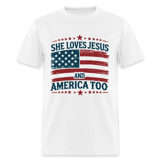 She Loves Jesus and America Too T-Shirt - white