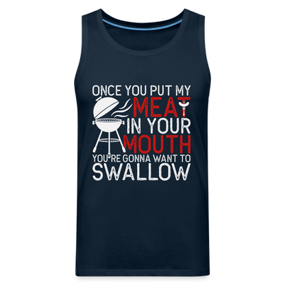 My Meat In Your Mouth (BBQ Humor) Men’s Premium Tank Top - deep navy