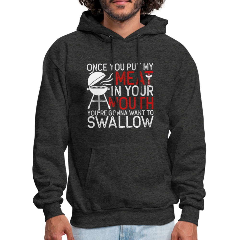 My Meat In Your Mouth (BBQ Humor) Hoodie - charcoal grey