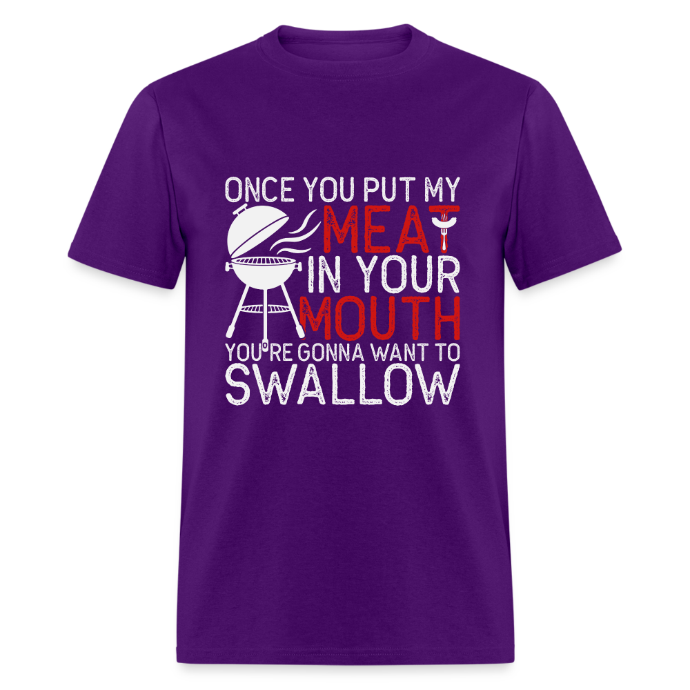 My Meat In Your Mouth (BBQ Humor) T-Shirt - purple